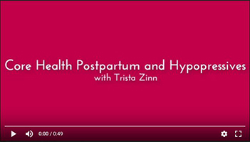 Core Health Postpartum and Hypopressives with Trista Zinn